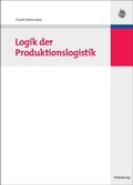 Cover: Logik der Produktionslogistik - De Gruyter Oldenbourg