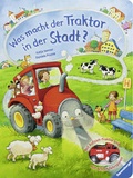 Cover: Was macht der Traktor in der Stadt? - Ravensburger