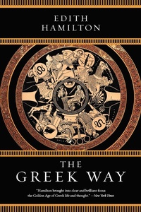 Enlarge image Cover: The Greek Way - W. W. Norton & Company