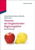 Cover: Theorien der Vergleichenden Regierungslehre - De Gruyter Oldenbourg