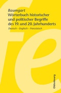 Cover: W&ouml;rterbuch historischer und politischer Begriffe des 19. und 20. Jahrhunderts - De Gruyter Oldenbourg