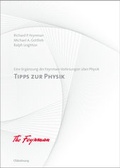 Cover: Richard P. Feynman; Robert B. Leighton; Matthew Sands: Feynman-Vorlesungen &uuml;ber Physik / Tipps zur Physik - De Gruyter Oldenbourg