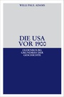Cover: Die USA vor 1900 - De Gruyter Oldenbourg