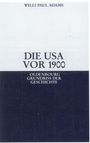 Cover: Die USA vor 1900 - De Gruyter Oldenbourg