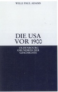 Cover: Die USA vor 1900 - De Gruyter Oldenbourg
