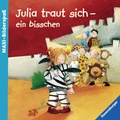 Cover: Julia traut sich - ein bisschen - Ravensburger