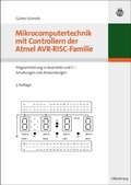Cover: Mikrocomputertechnik mit Controllern der Atmel AVR-RISC-Familie - De Gruyter Oldenbourg