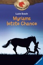 Cover: Sunshine Ranch, Band 4 - Myriams letzte Chance - Ravensburger