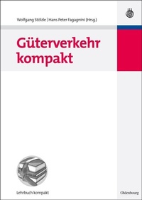 Abbildung von: Güterverkehr kompakt - De Gruyter Oldenbourg