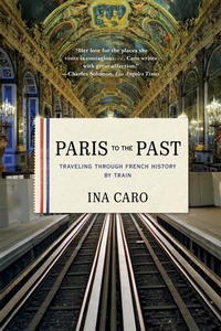 Abbildung von: Paris to the Past - W. W. Norton & Company
