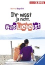 Bild: Ihr wisst ja nicht, was Liebe ist - Ravensburger