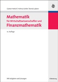 Cover: Mathematik f&uuml;r Wirtschaftswissenschaftler und Finanzmathematik - De Gruyter Oldenbourg