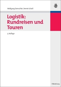 Abbildung von: Logistik: Rundreisen und Touren - De Gruyter Oldenbourg