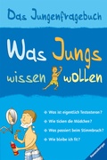 Cover: Was Jungs wissen wollen - Ravensburger