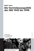 Abbildung von: Die Vertriebenenpolitik der SED 1949 bis 1990 - De Gruyter Oldenbourg
