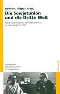 Cover: Die Sowjetunion und die Dritte Welt - De Gruyter Oldenbourg