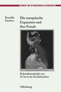Cover: Die europ&auml;ische Expansion und ihre Feinde - De Gruyter Oldenbourg