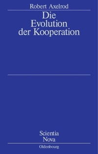 Enlarge image Cover: Die Evolution der Kooperation - De Gruyter Oldenbourg