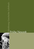 Cover: Oldenbourg Geschichte Lehrbuch / Fr&uuml;he Neuzeit - De Gruyter Oldenbourg