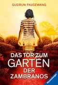 Cover: Das Tor zum Garten der Zambranos - Ravensburger