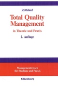 Cover: Total Quality Management in Theorie und Praxis - De Gruyter Oldenbourg