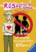 Cover: Wie &uuml;berlebe ich meine durchgeknallten Eltern? - Ravensburger