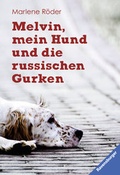 Cover: Melvin, mein Hund und die russischen Gurken - Ravensburger