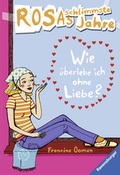 Cover: Wie &uuml;berlebe ich ohne Liebe? - Ravensburger