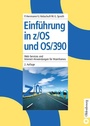 Cover: Einführung in z/OS und OS/390 - De Gruyter Oldenbourg
