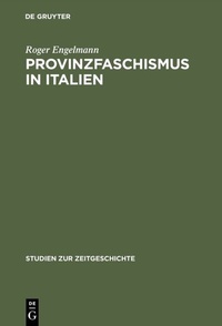 Enlarge image Cover: Provinzfaschismus in Italien - De Gruyter Oldenbourg