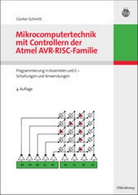 Enlarge image Cover: Mikrocomputertechnik mit Controllern der Atmel AVR-RISC-Familie - De Gruyter Oldenbourg