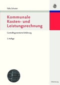 Abbildung von: Kommunale Kosten- und Leistungsrechnung - De Gruyter Oldenbourg