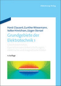 Abbildung von: Grundgebiete der Elektrotechnik / Gleichstromnetze, Operationsverstärkerschaltungen, elektrische und magnetische Felder - De Gruyter Oldenbourg