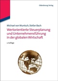 Cover: Wertorientierte Steuerplanung und Unternehmensf&uuml;hrung in der globalen Wirtschaft - De Gruyter Oldenbourg