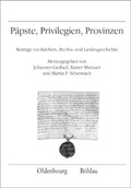 Cover: P&auml;pste, Privilegien, Provinzen - Oldenbourg Wissenschaftsverlag