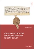 Cover: Notarielle und kirchliche Urkunden im fr&uuml;hen und hohen Mittelalter - Oldenbourg Wissenschaftsverlag