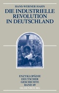 Cover: Die Industrielle Revolution in Deutschland - De Gruyter Oldenbourg