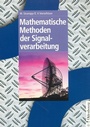 Cover: Mathematische Methoden der Signalverarbeitung - De Gruyter Oldenbourg
