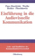 Cover: Einf&uuml;hrung in die Audiovisuelle Kommunikation - De Gruyter Oldenbourg