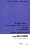 Cover: Zwischen Stresemann und Hitler - De Gruyter Oldenbourg