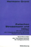 Cover: Zwischen Stresemann und Hitler - De Gruyter Oldenbourg