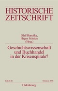Cover: Geschichtswissenschaft und Buchhandel in der Krisenspirale? - De Gruyter Oldenbourg