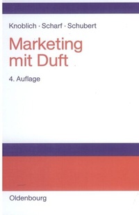 Enlarge image Cover: Marketing mit Duft - De Gruyter Oldenbourg