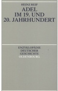 Cover: Adel im 19. und 20. Jahrhundert - De Gruyter Oldenbourg