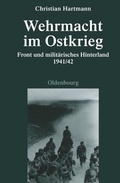 Cover: Wehrmacht im Ostkrieg - De Gruyter Oldenbourg