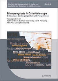 Abbildung von: Erinnerungsorte in Ostmitteleuropa - De Gruyter Oldenbourg