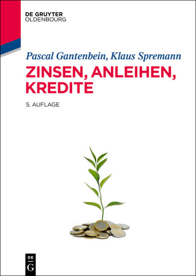Abbildung von: Zinsen, Anleihen, Kredite - De Gruyter Oldenbourg