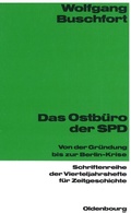Cover: Das Ostb&uuml;ro der SPD - De Gruyter Oldenbourg