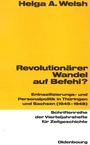 Cover: Revolutionärer Wandel auf Befehl? - De Gruyter Oldenbourg