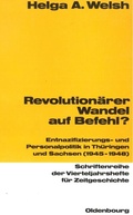 Cover: Revolution&auml;rer Wandel auf Befehl? - De Gruyter Oldenbourg
